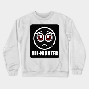 All Nighter Crewneck Sweatshirt